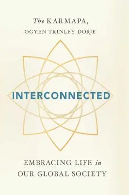 Propojeno: Přijmout život v naší globální společnosti - Interconnected: Embracing Life in Our Global Society
