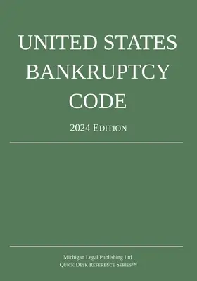 Zákoník Spojených států amerických o úpadku; vydání z roku 2024 - United States Bankruptcy Code; 2024 Edition