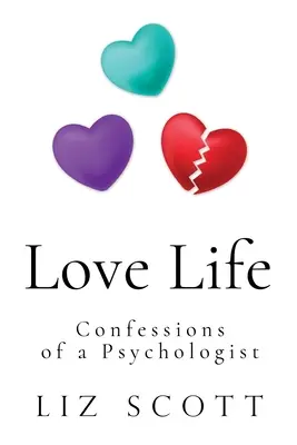 Milostný život: Zpověď psycholožky - Love Life: Confessions of a Psychologist