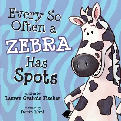 Každou chvíli má zebra skvrny - Every So Often A Zebra Has Spots