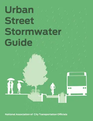 Průvodce městskou uliční dešťovou vodou - Urban Street Stormwater Guide