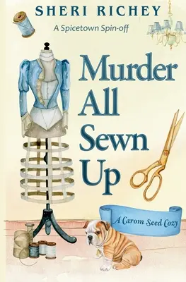 Vražda jako vyšitá: Spicetown Spin-off - Murder All Sewn Up: A Spicetown Spin-off