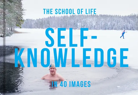 Sebepoznání ve 40 obrázcích: Umění porozumět sám sobě ve 40 ukázkách - Self-Knowledge in 40 Images: The Art of Self-Understanding