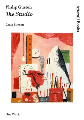 Philip Guston: Ateliér - Philip Guston: The Studio
