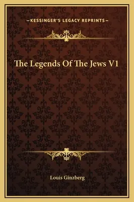 Židovské legendy V1 - The Legends Of The Jews V1