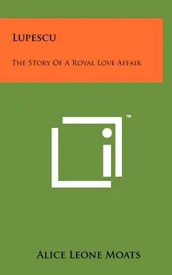 Lupescu: Příběh královské lásky - Lupescu: The Story of a Royal Love Affair