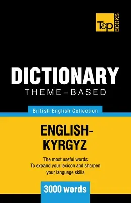 Tématický slovník britská angličtina-kyrgyzština - 3000 slov - Theme-based dictionary British English-Kyrgyz - 3000 words