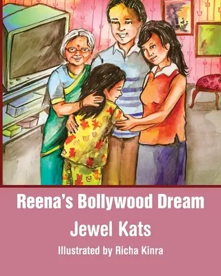 Reenin bollywoodský sen: Příběh o sexuálním zneužívání - Reena's Bollywood Dream: A Story about Sexual Abuse