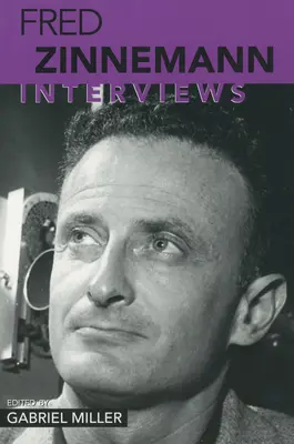 Fred Zinnemann: Rozhovory - Fred Zinnemann: Interviews