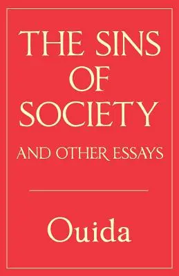 Hříchy společnosti a jiné eseje - The Sins of Society and other essays