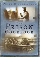 Vězeňská kuchařka - Prison Cookbook