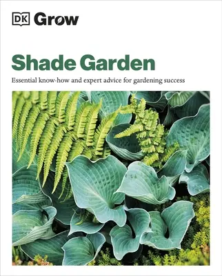 Pěstování zahrady ve stínu - Grow Shade Garden