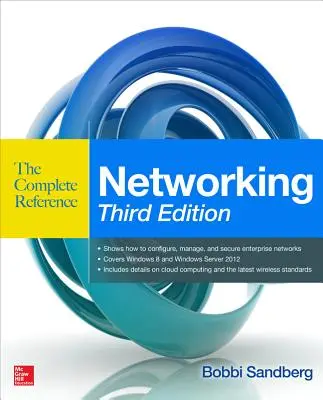 Kompletní příručka o sítích, třetí vydání - Networking the Complete Reference, Third Edition