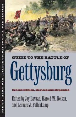 Průvodce bitvou u Gettysburgu: Vydání druhé, revidované a rozšířené - Guide to the Battle of Gettysburg: Second Edition, Revised and Expanded
