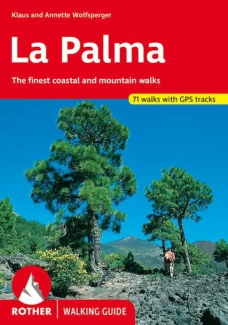 Průvodce po La Palmě 71 procházek - La Palma walking guide 71 walks