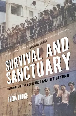 Přežití a útočiště: Svědectví o holocaustu a životě za jeho hranicemi - Survival and Sanctuary: Testimonies of the Holocaust and Life Beyond