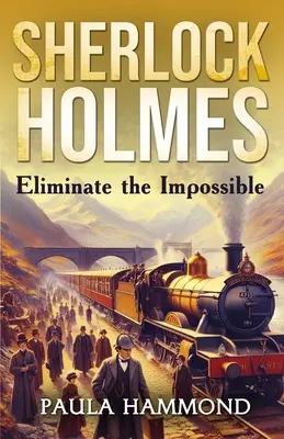 Sherlock Holmes - Odstraňte nemožné - Sherlock Holmes - Eliminate The Impossible