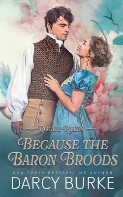 Protože baron Broods - Because the Baron Broods