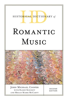 Historický slovník romantické hudby - Historical Dictionary of Romantic Music