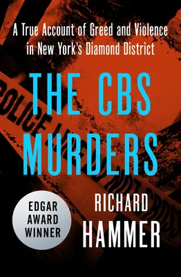 Vraždy v CBS: Vraždy v newyorské diamantové čtvrti: skutečný příběh chamtivosti a násilí - The CBS Murders: A True Account of Greed and Violence in New York's Diamond District