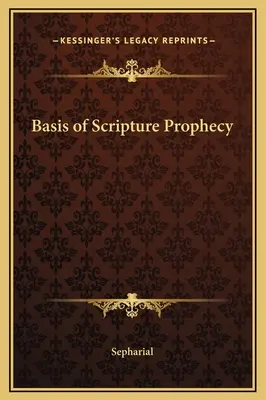 Základy proroctví z Písma - Basis of Scripture Prophecy