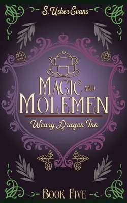Magie a krtci: Útulný fantasy román - Magic and Molemen: A Cozy Fantasy Novel