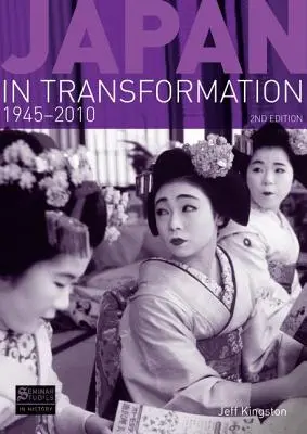 Japonsko v proměnách, 1945-2010 - Japan in Transformation, 1945-2010