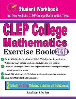 CLEP College Mathematics Exercise Book: CLEP College Mathematics Exercise Book: Cvičebnice pro studenty a dva realistické testy CLEP College Mathematics: cvičebnice pro studenty a dva realistické testy CLEP College Mathematics - CLEP College Mathematics Exercise Book: Student Workbook and Two Realistic CLEP College Mathematics Tests