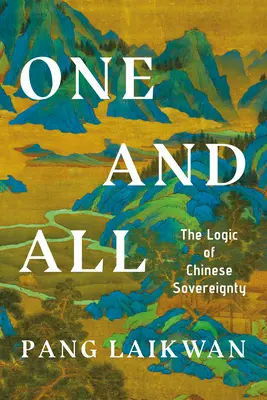 Jeden a všichni: Logika čínské suverenity - One and All: The Logic of Chinese Sovereignty