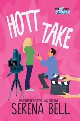 Žhavý záběr: Romantická komedie z Rush Creeku plná páry - Hott Take: A Steamy Rush Creek Romantic Comedy